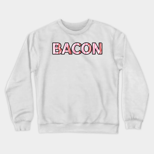 streaky bacon strips font rashers pig pork Crewneck Sweatshirt by Captain-Jackson